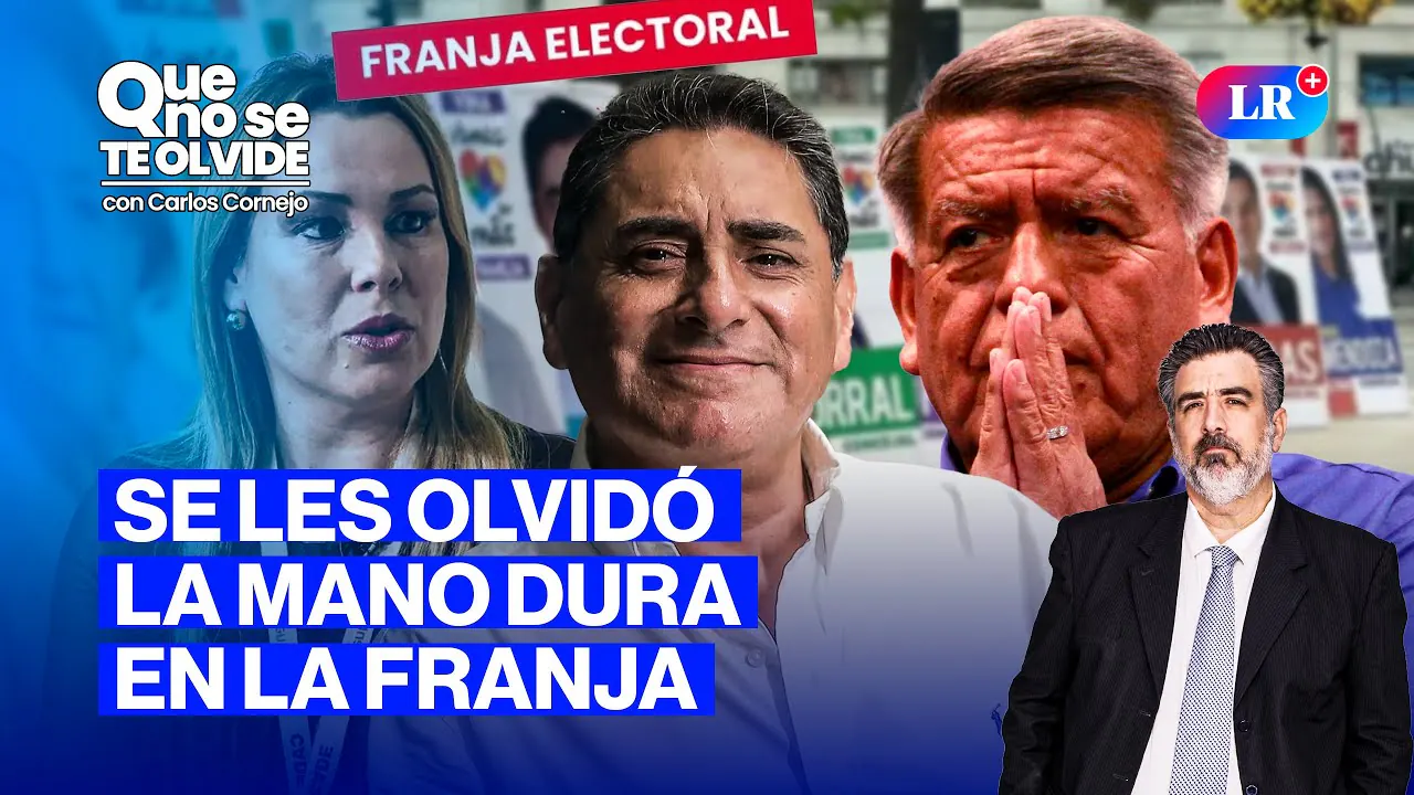 Reproducir: CANDIDATOS OFRECEN "MANO DURA", PERO NO PARA LA FRANJA ELECTORAL 2026 | QUE NO SE TE OLVIDE