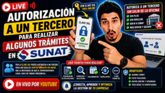 ¿Como autorizar a un tercero para realizar algunos trámites en SUNAT?