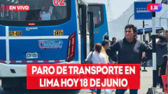 TRANSPORTISTAS ANUNCIAN PARO DE TRANSPORTE EN LIMA HOY 18 DE JUNIO | #EnVivoLR