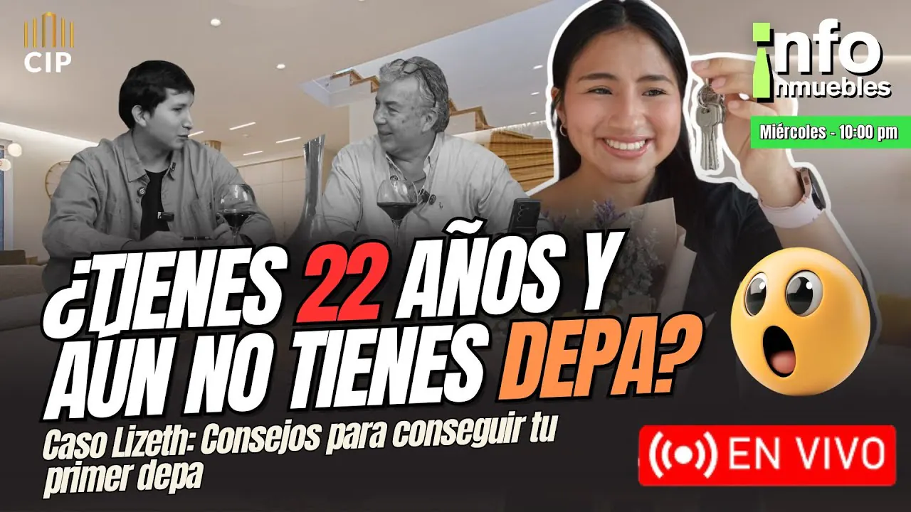 Reproducir: ¿TIENES 22 AÑOS Y AÚN NO TIENES DEPA? | CASO LIZETH: CONSEJOS PARA TU PRIMER DEPA | INFOINMUEBLES