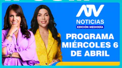ATV Noticias Edición Mediodía EN VIVO - 6 de MAYO de 2026
