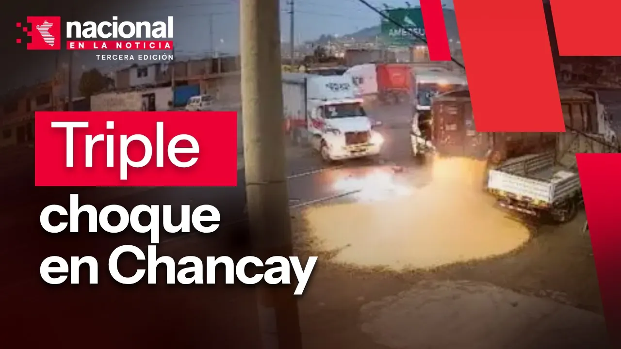 Reproducir: Chancay: triple choque en Panamericana Norte | "Nacional en la noticia", tercera edición, EN VIVO