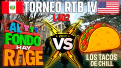 TORNEO RTB IV LEFT 4 DEAD 2 | Tacos De Chill VS Al Fondo Hay Rage | USA/PE VS Perú | INVICTOS |