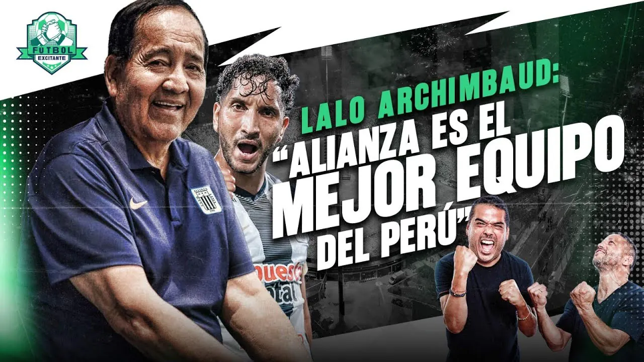 Reproducir: "ALIANZA LIMA ES UN SENTIMIENTO, ES EL PERÚ", LALO ARCHIMBAUD NOS VISITA | FE
