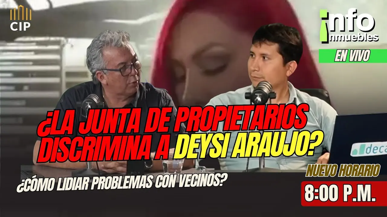Reproducir: ¿JUNTA DE PROPIETARIOS DISCRIMINAN A DEYSI ARAUJO? - INFOINMUEBLES