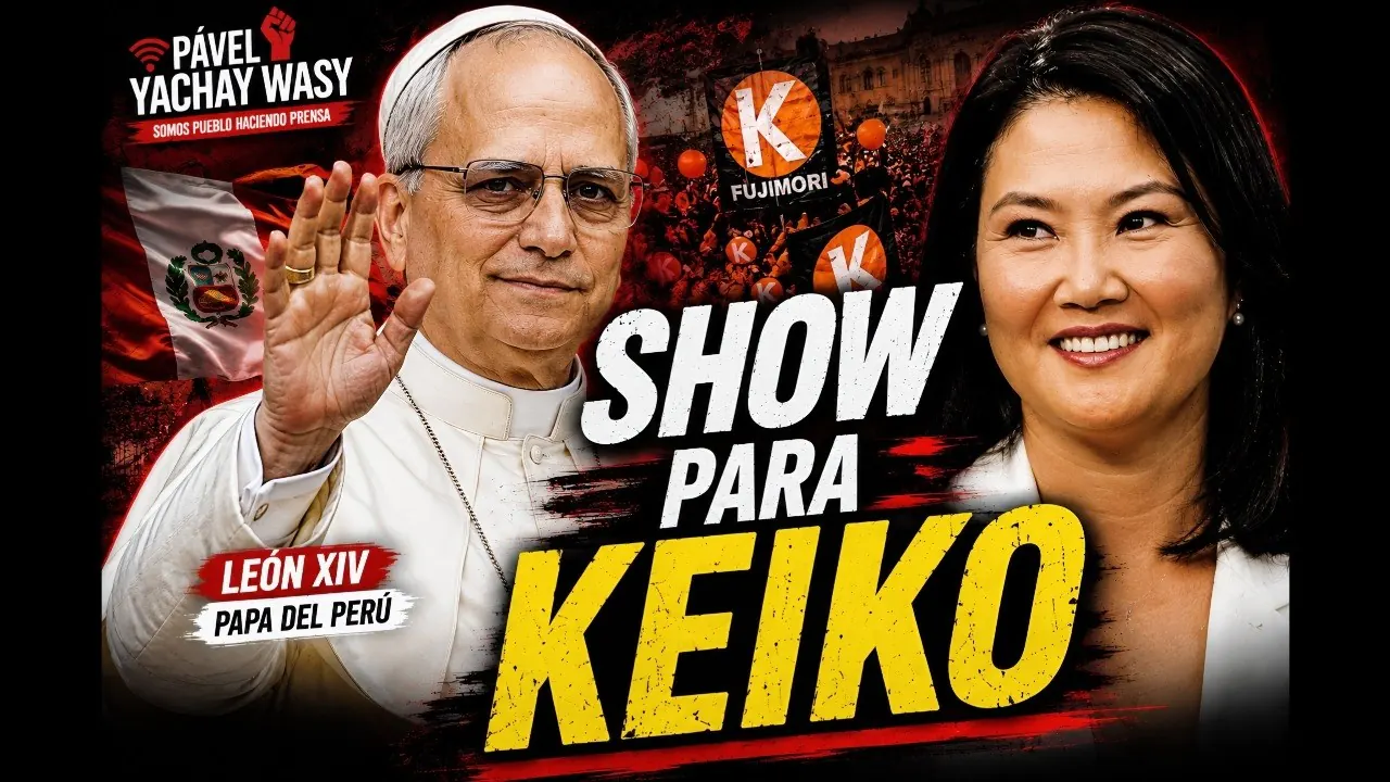 Reproducir: Papa León XIV llega a Perú: Keiko saca  provecho | Porky candidato a Lima | Bálcazar se llevó 60 mil