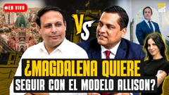 ¿MAGDALENA QUIERE CONTINUAR CON EL MODELO DE FRANCIS ALLISON O CAMBIARLO? | Versus