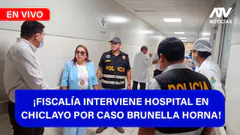 De 5 a 7 ¡FISCALÍA INTERVIENE HOSPITAL EN CHICLAYO POR CASO BRUNELLA HORNA! - ATV+