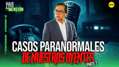 #ENVIVO LAS MEJORES HISTORIAS PARANORMALES DE NUESTROS SEGUIDORES PARTE 2 #VIAJEAOTRADIMENSIÓN