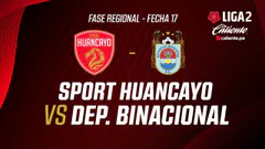 EN VIVO | SPORT HUANCAYO VS DEP. BINACIONAL | FASE REGIONAL LIGA 2 CALIENTE | FECHA 17