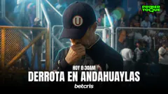 DERROTA EN ANDAHUAYLAS | PRIMER TOQUE | +QTV