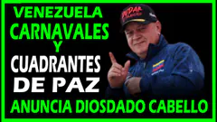 ATENCIÓN! DIOSDADO CABELLO ANUNCIA INICIO DE CARNAVALES SEGUROS EN VENEZUELA, DESPLIEGUE DE FUNCION.