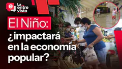 Fenómeno El Niño ¿impactará en la economía popular?|”La Entrevista”|EN VIVO 28/09/2026