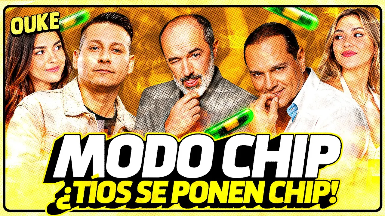 Reproducir: MODO CHIP ¡TÍOS SE PONEN CHIP! | OUKE 🟡