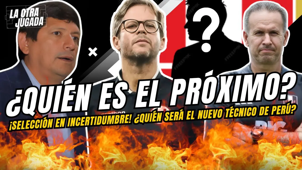 Reproducir: ¡SELECCIÓN EN INCERTIDUMBRE! ¿QUIÉN SERÁ EL NUEVO DT DE PERÚ?