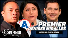 PREMIER DENISSE MIRALLES NIEGA SER CUOTA DE APP | SIN MIEDO
