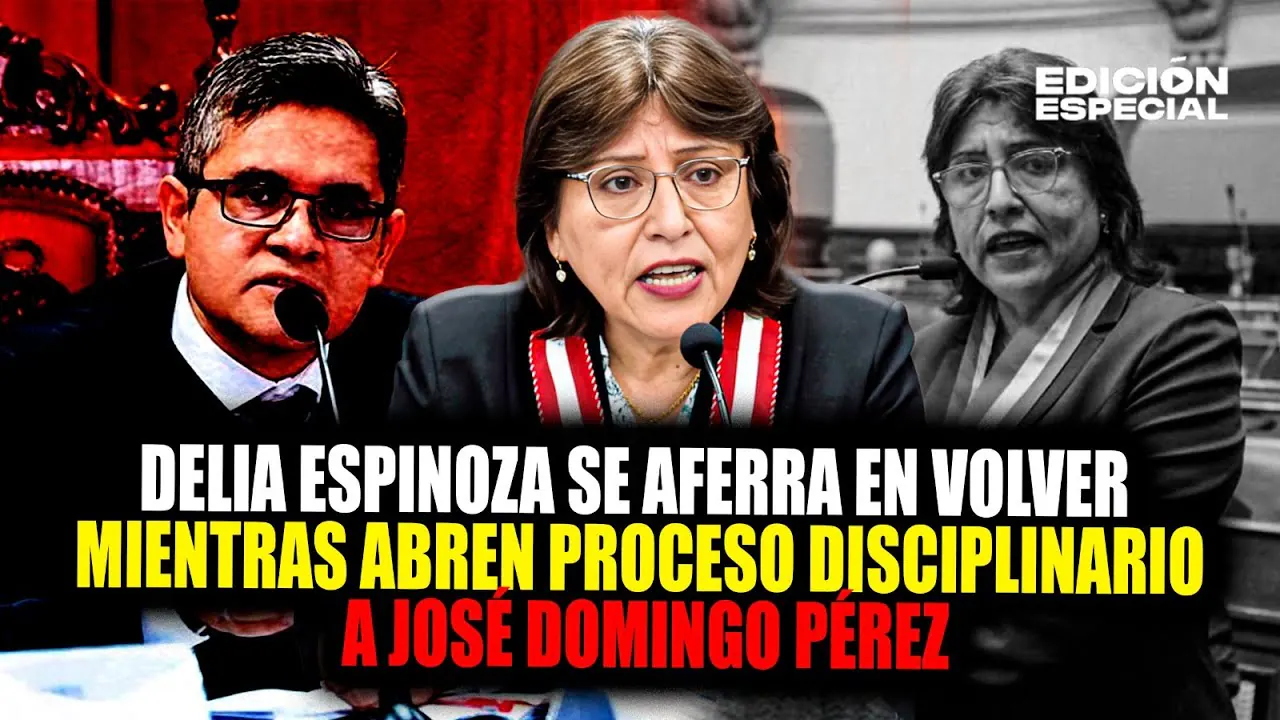 Reproducir: #EnVivo Delia Espinoza se aferra en volver y abren proceso disciplinario contra José Domingo Pérez