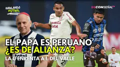 ¡EL PAPA ES PERUANO! | HABLANDO FÚTBOL