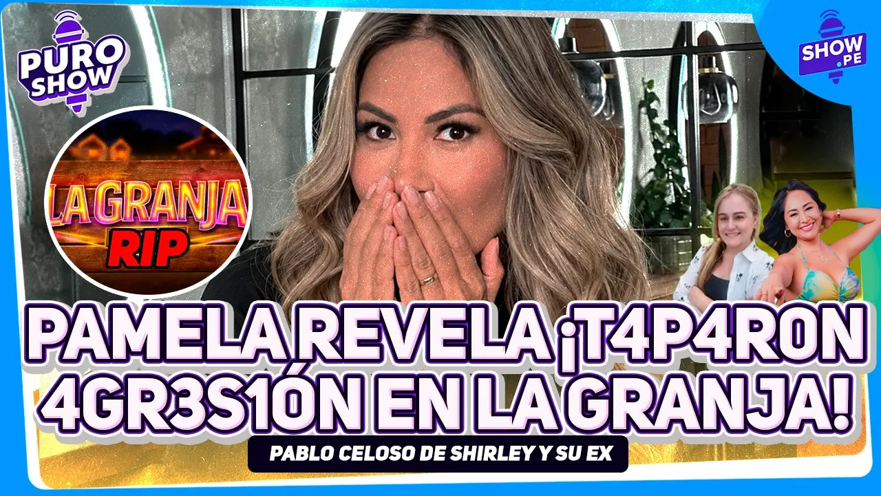 Reproducir: 🔴PABLO CELOSO DE SHIRLEY Y SU EX. PAMELA LÓPEZ TIENE SECRETOS SOBRE LA GRANJA VIP #puroshow