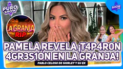 PABLO CELOSO DE SHIRLEY Y SU EX. PAMELA LÓPEZ TIENE SECRETOS SOBRE LA GRANJA VIP #puroshow