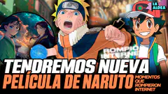 TENDREMOS NUEVA PELÍCULA DE NARUTO y MOMENTOS QUE ROMPIERON EL INTERNET - @LaAldeaPodcast1