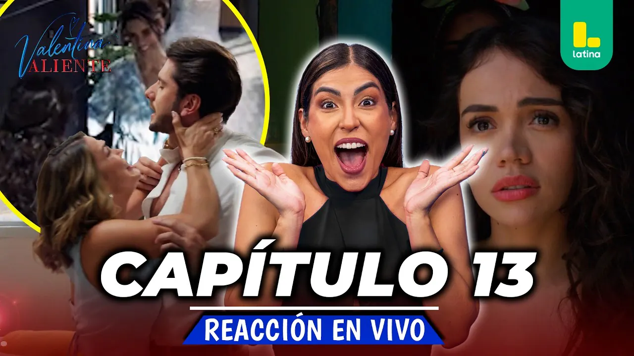 Reproducir: 🟢 REACT VALENTINA VALIENTE - CAPÍTULO 13💕 VIERNES 20 DE MARZO | LATINA EN VIVO