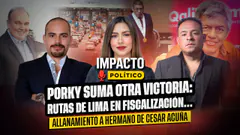 Porky suma otra victoria: Rutas de Lima en fiscalización.......Allanamiento a hermano de Cesar Acuña