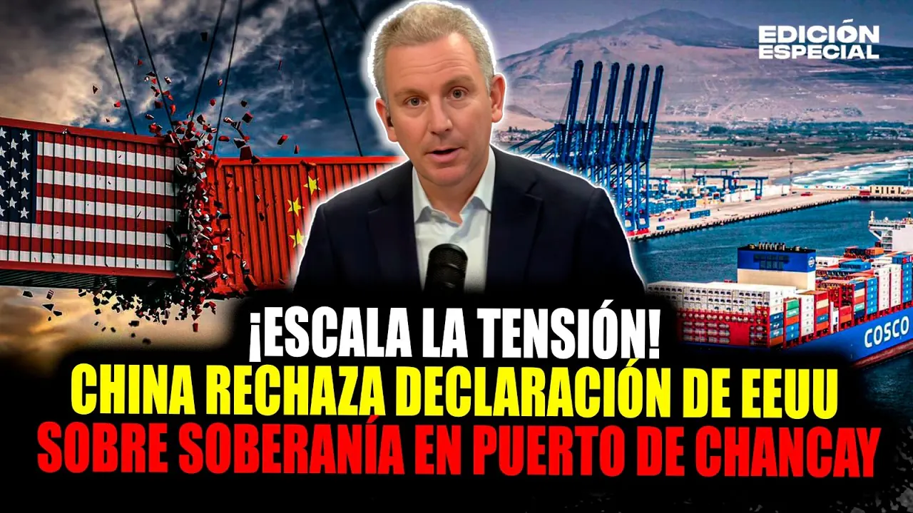 Reproducir: #EnVivo China “se opone firmemente” a las declaraciones de EE.UU. sobre puerto de Chancay