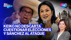 KEIKO FUJIMORI NO DESCARTA CUESTIONAR RESULTADOS ELECTORALES | SIN GUION CON ROSA MARÍA PALACIOS