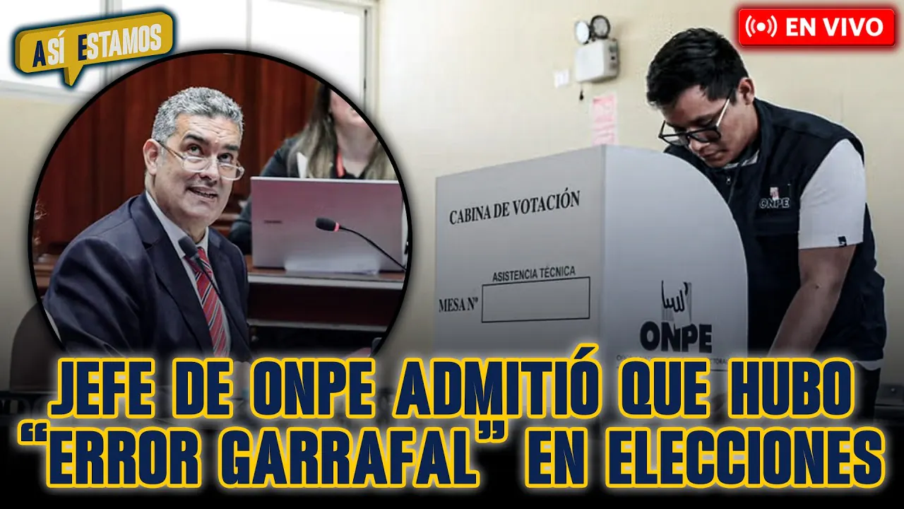 Reproducir: 🚨#ENVIVO | JEFE DE LA ONPE ADMITIÓ "ERROR GARRAFAL" DURANTE ELECCIONES 2026 | #ASÍESTAMOS
