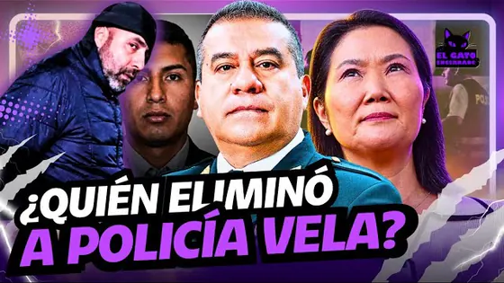¿QUIÉN ELIMINÓ A POLICÍA VELA? | LA TRAMA CERIMEDO | NUEVOS EMBAJADORES | EL GATO ENCERRADO