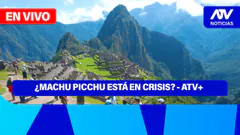 Fe de Erratas | ¿MACHU PICCHU EN CRISIS? - ATV+