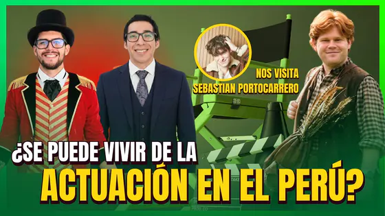 ¿SE PUEDE VIVIR DE LA ACTUACIÓN EN EL PERÚ? - PATAS AL AIRE