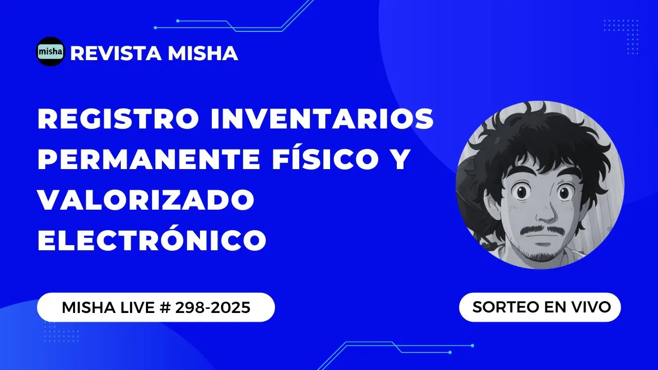 Reproducir: Registro Inventarios Permanente Físico y Valorizado Electrónico