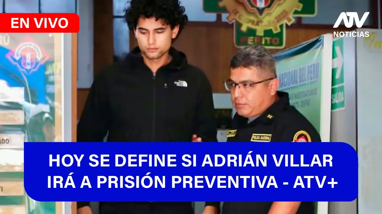 Reproducir: Fe de Erratas: HOY SE DEFINE SI ADRIÁN VILLAR IRÁ A PRISIÓN PREVENTIVA - ATV+