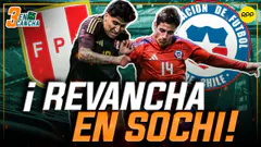 #ENVIVO PERÚ VS. CHILE: LA BICOLOR TENDRÁ SU REVANCHA EN SOCHI #3ENCANCHA
