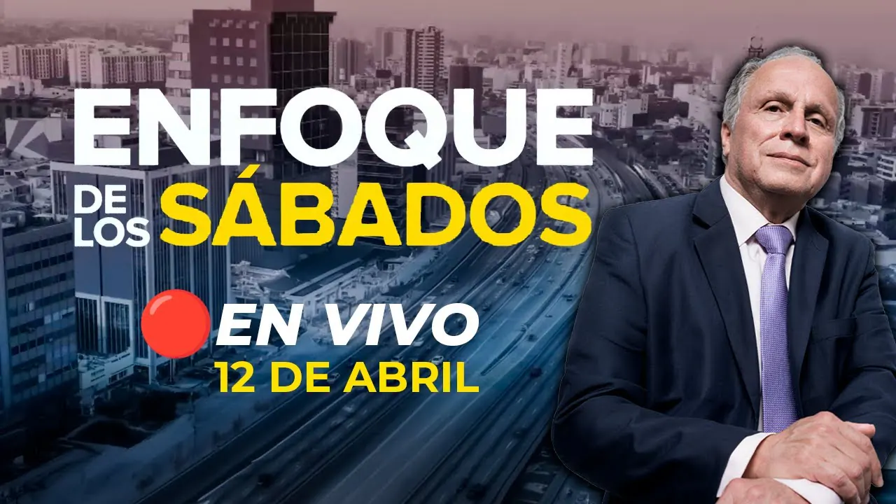 Reproducir: 🔴 #ENVIVO | ENFOQUE DE LOS SÁBADOS #ENFOQUERPP | 12/04/2025