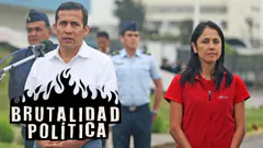 EL FINAL DE LOS HUMALA | #BRUTALIDADPOLITICA