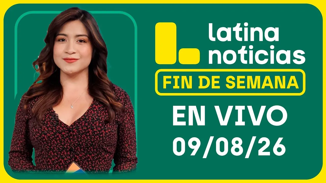 Reproducir: LATINA NOTICIAS CENTRAL - DOMINGO 9 DE AGOSTO DE 2026