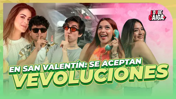 SAN VALENTÍN: SE ACEPTAN DEVOLUCIONES | EN VIVO #LOQUECAIGA