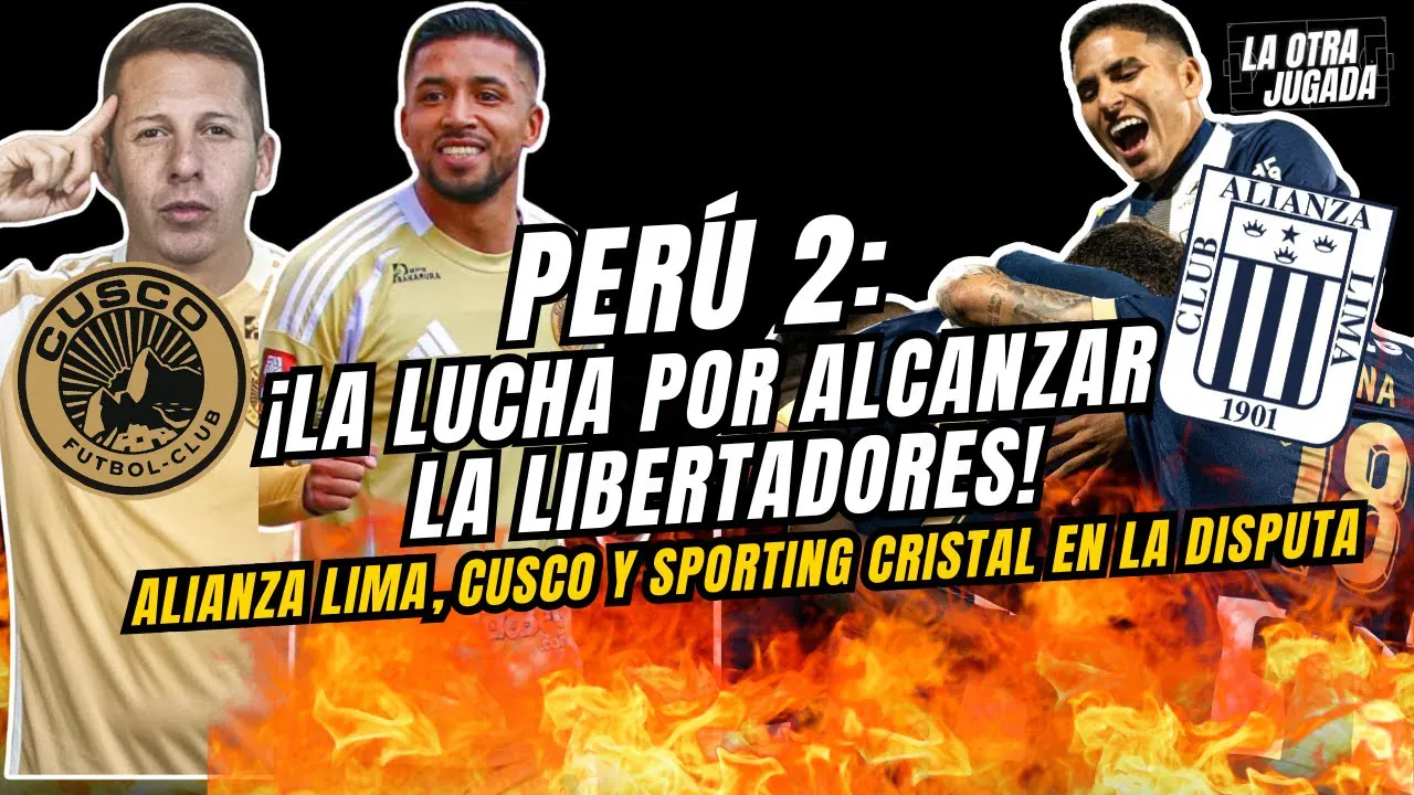 Reproducir: PERÚ 2: ¡LA LUCHA POR ALCANZAR LA LIBERTADORES!
