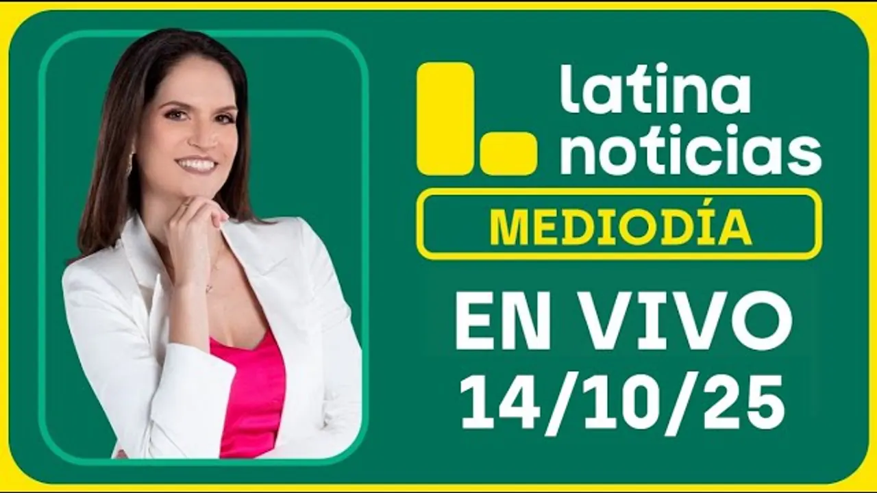 Reproducir: LATINA NOTICIAS: EDICIÓN MEDIODÍA - MARTES 14 DE OCTUBRE DEL 2025