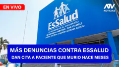 De 5 a 7 ¡MÁS DENUNCIAS CONTRA ESSALUD! DAN CITA A PACIENTE QUE MURIÓ HACE MESES