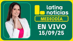 LATINA NOTICIAS: EDICIÓN MEDIODÍA - MARTES 16 DE SETIEMBRE DEL 2025