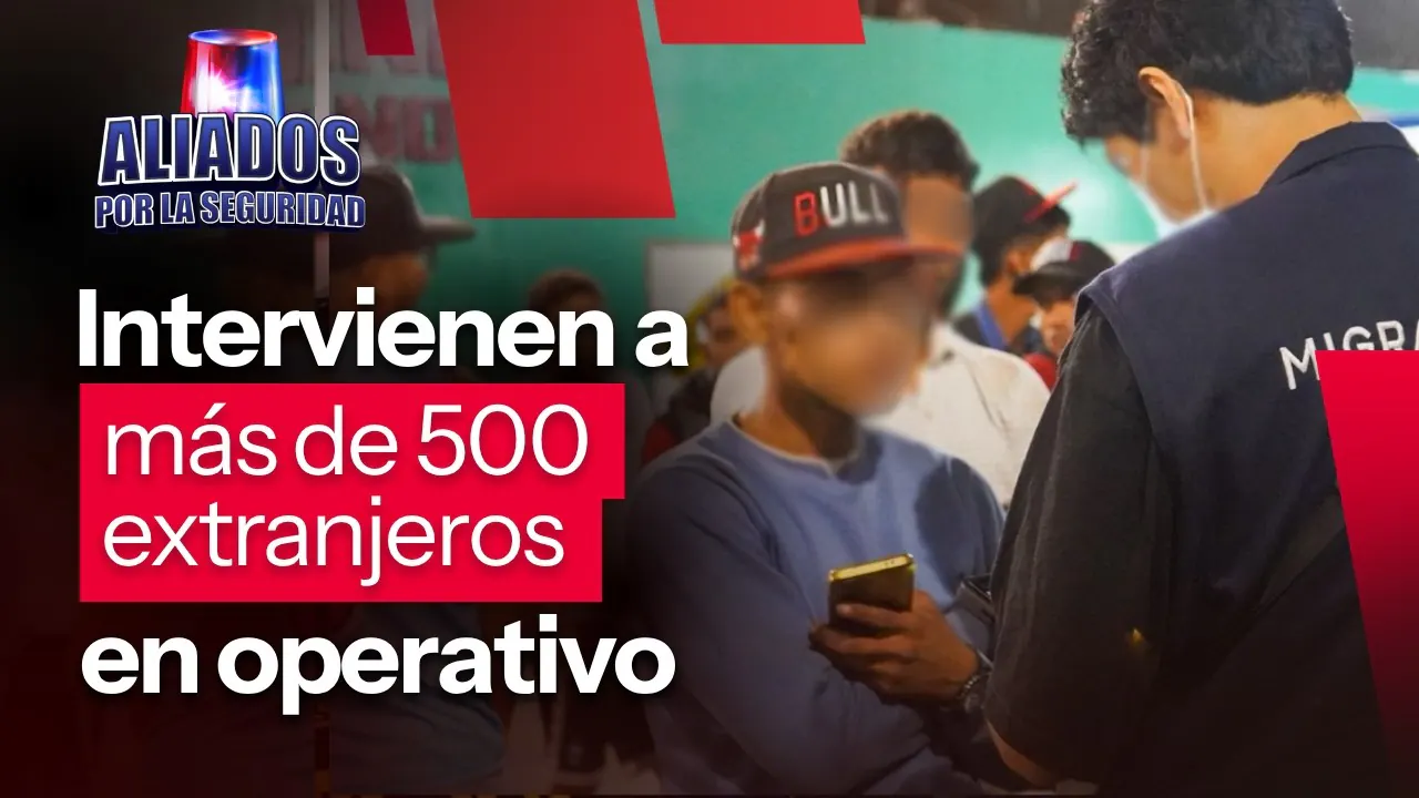 Reproducir: Migraciones y PNP intervienen a más de 500 extranjeros en operativo en Lima Norte