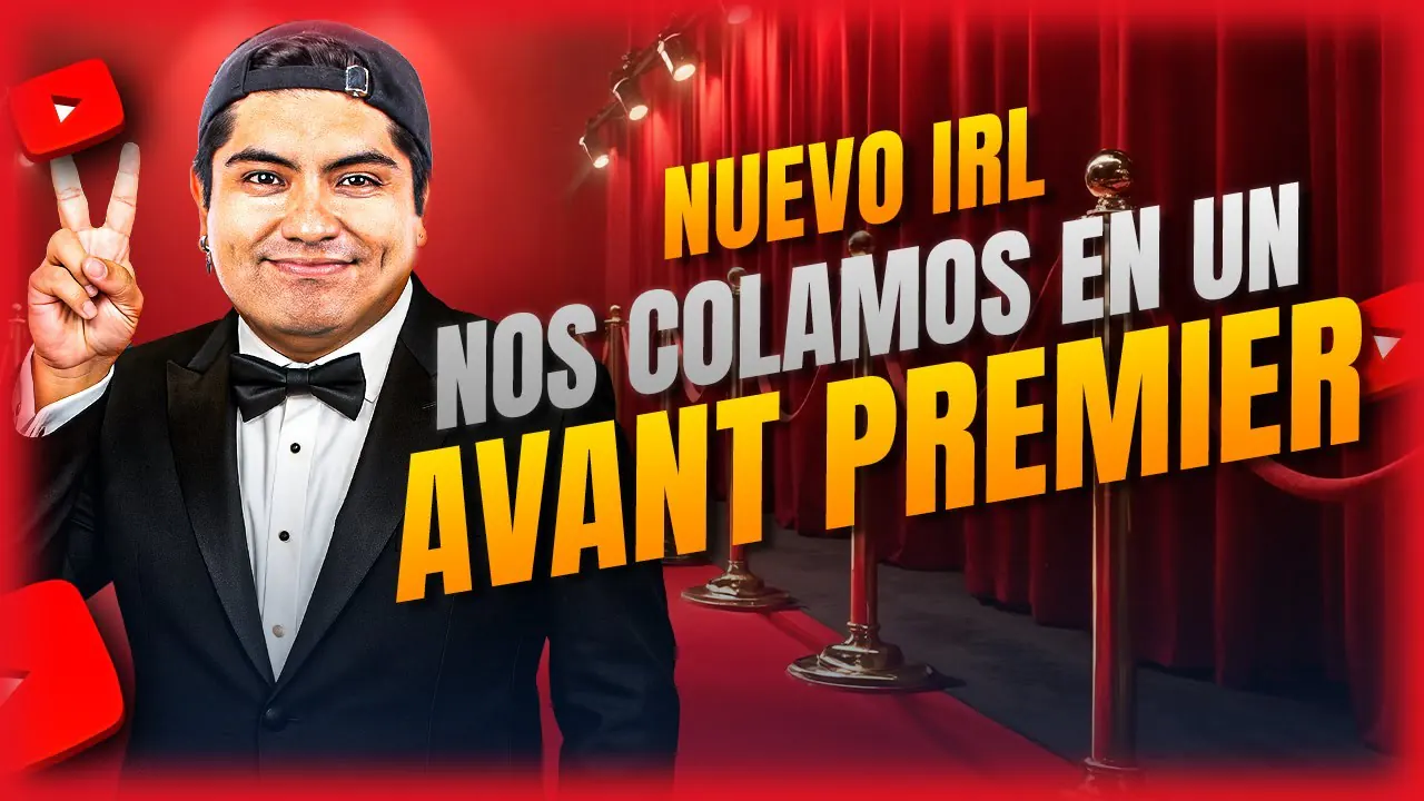 Reproducir: 🎈 NOS COLAMOS EN UN AVANT PREMIER - 🤔👌😘 ¡QUINTO IRL! - #ElChatoRaul ❤️