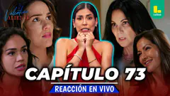 REACT VALENTINA VALIENTE - CAPÍTULO 73 - MARTES 16 DE JUNIO | EN VIVO