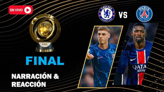 CHELSEA VS. PSG #ENVIVO | COPA MUNDIAL DE CLUBES FIFA – FINAL | NARRA LUIS FLORES
