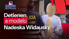Detienen a modelo Nadeska Widausky, requerida por justicia de Bélgica | "Aliados por la seguridad"