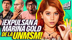 ¿POR QUÉ EXPULSARON A MARINA GOLD DE LA UNIVERSIDAD SAN MARCOS ? | HABLA GOOD
